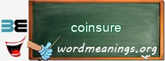 WordMeaning blackboard for coinsure